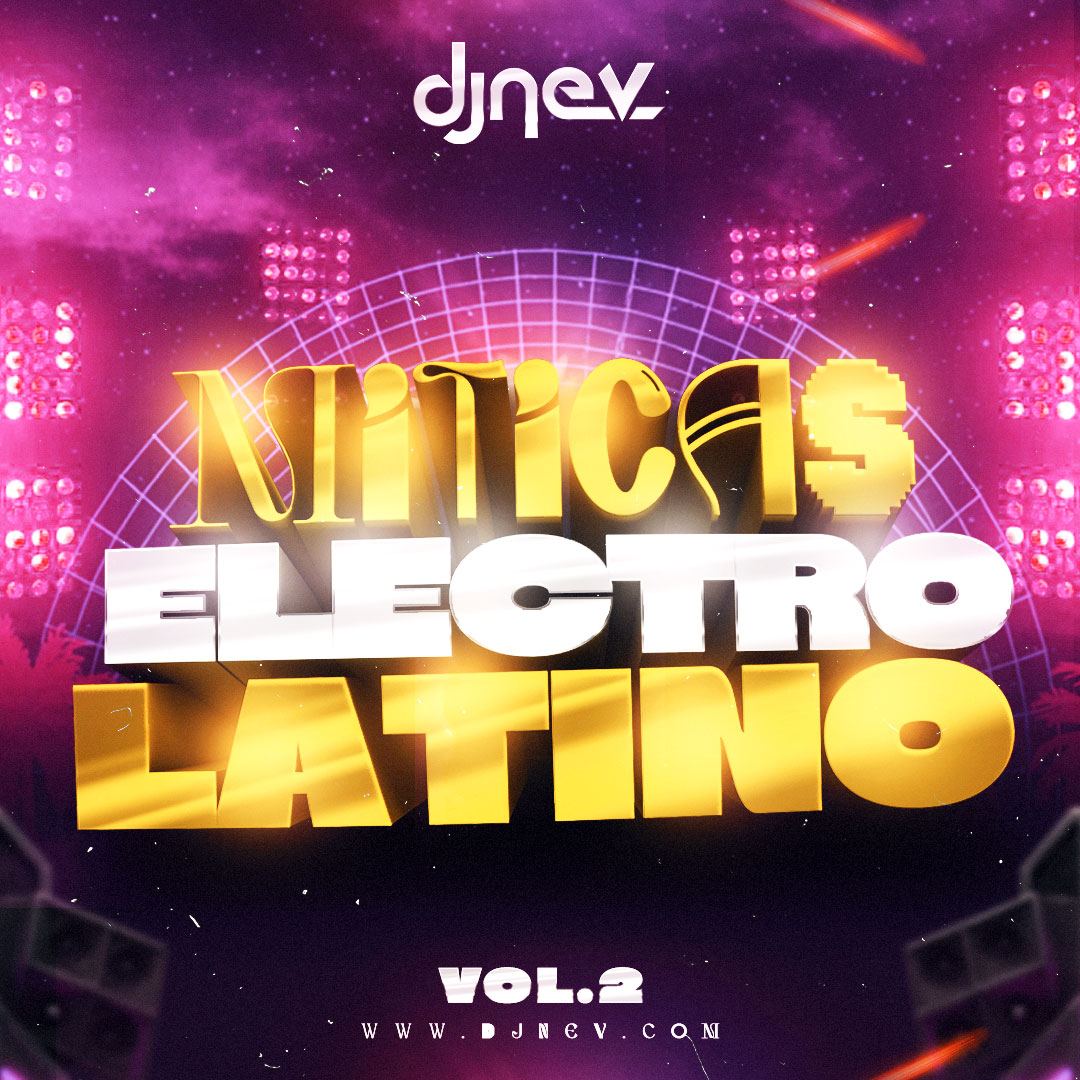 MITICAS ELECTRO LATINO VOL.2 Dj Nev